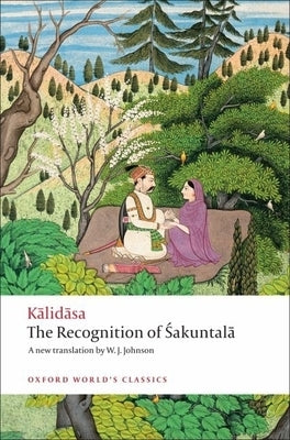 The Recognition of Sakuntala: A Play in Seven Acts Paperback Oxford University Press, USA