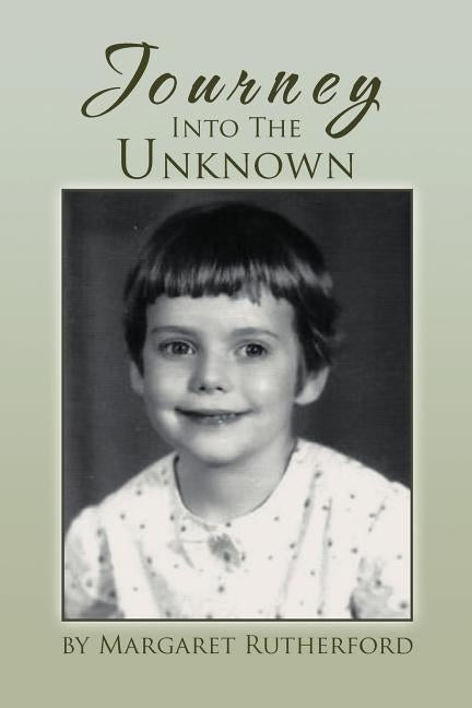 Journey Into the Unknown Paperback Xlibris