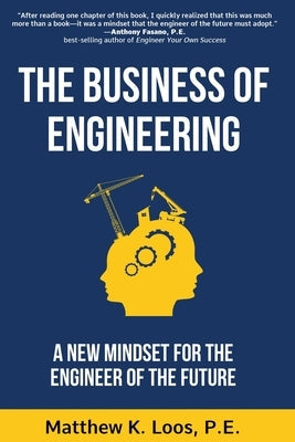 The Business of Engineering: A New Mindset for the Engineer of the Future Paperback Engineering Management Institute