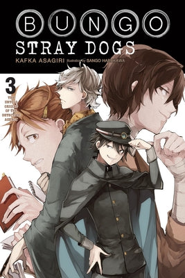 Bungo Stray Dogs, Vol. 3 (Light Novel): The Untold Origins of the Detective Agency Volume 3 by Asagiri, Kafka