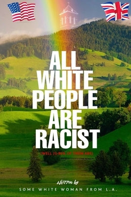 All White People are Racist Paperback Jan Williams