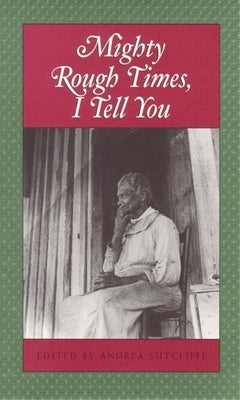 Mighty Rough Times I Tell You: Personal Accounts of Slavery in Tennessee Paperback Blair - Blair