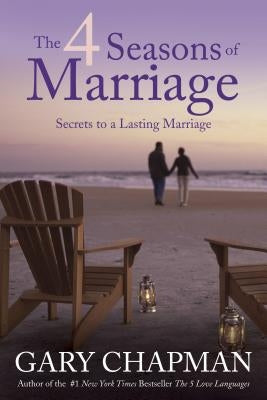 The 4 Seasons of Marriage Tyndale House Publishers