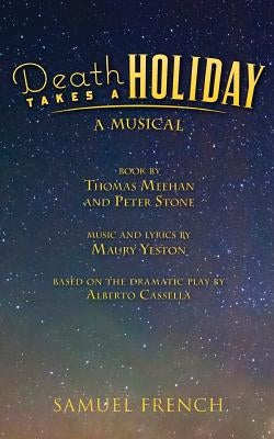 Death Takes a Holiday Paperback Samuel French, Inc.