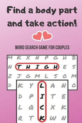 Word Search Game for Couples: Puzzle Challenge for Adults - Naughty Foreplay - Large Print - Romantic Puzzle Book - for Boyfriend, Girlfriend, Husba Paperback Independently Published