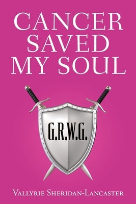 Cancer Saved My Soul Paperback Palmetto Publishing