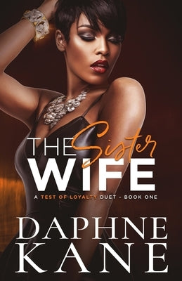 The Sister Wife (A Test of Loyalty Duet Book one) Paperback Glittery Soul Studios, LLC