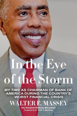 In the Eye of the Storm: My Time as Chairman of Bank of America During the Country's Worst Financial Crisis Paperback Beckham Publications