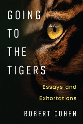 Going to the Tigers: Essays and Exhortations Paperback University of Michigan Press