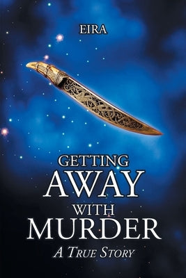 Getting Away with Murder; A True Story Paperback Covenant Books