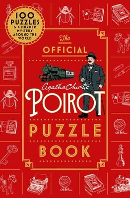 The Official Poirot Puzzle Book: Put Your Little Grey Cells to the Ultimate Test This Christmas by Agatha Christie Ltd, Agatha Christie