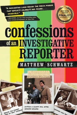 Confessions of an Investigative Reporter Paperback Koehler Books