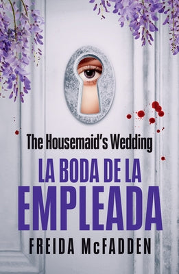 The Housemaid's Wedding (La Boda de la Empleada) by McFadden, Freida