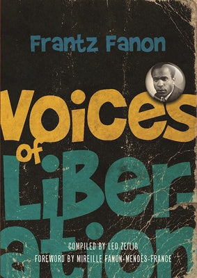 Voices of Liberation: Frantz Fanon Paperback Haymarket Books