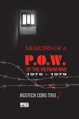 Memoirs of a POW of the Vietnam War Paperback Createspace Independent Publishing Platform