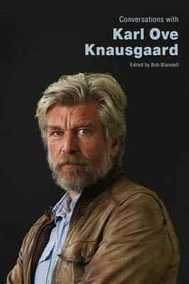 Conversations with Karl Ove Knausgaard Paperback University Press of Mississippi
