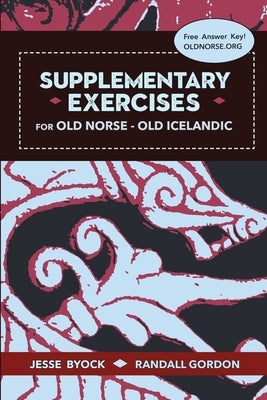 Supplementary Exercises for Old Norse - Old Icelandic Paperback Jules William Press