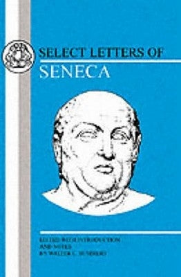 Seneca: Select Letters Paperback Bloomsbury Publishing PLC