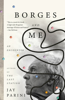 Borges and Me: An Encounter Paperback Anchor Books