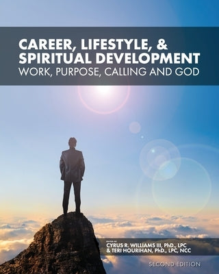 Career, Lifestyle, and Spiritual Development: Work, Purpose, Calling, and God Paperback Cognella Academic Publishing