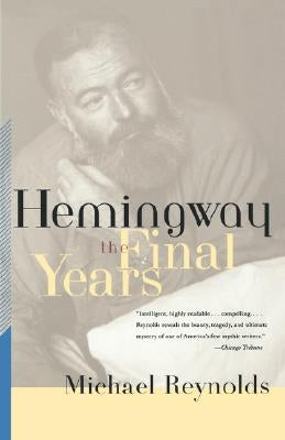 Hemingway: The Final Years Paperback W. W. Norton & Company