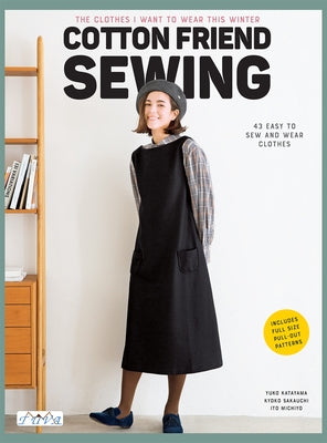Cotton Friend Sewing: The Clothes I Want to Wear This Winter Paperback Tuva Publishing