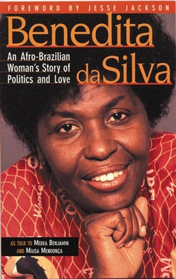 Benedita Da Silva: An Afro Brazilian Woman's Story of Politics and Love Paperback Latin America Bureau (Lab)