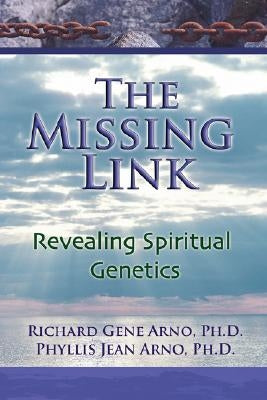 The Missing Link, Revealing Spiritual Genetics Paperback Peppertree Press