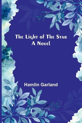 The Light of the Star Paperback Alpha Edition