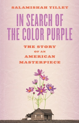 In Search of the Color Purple: The Story of an American Masterpiece Paperback Harry N. Abrams