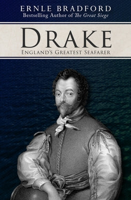 Drake: England's Greatest Seafarer Paperback Open Road Media