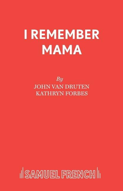 I Remember Mama Paperback Samuel French Ltd