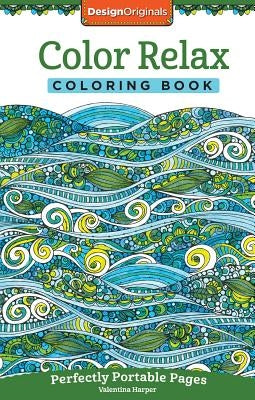 Color Relax Coloring Book: Perfectly Portable Pages Paperback Design Originals