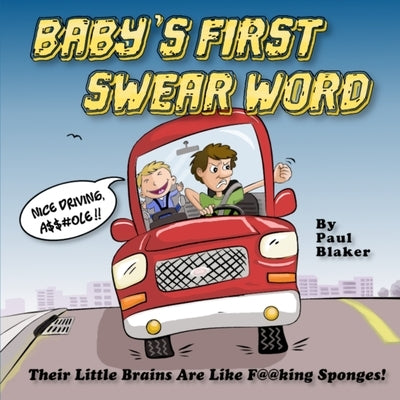 Baby's First Swear Word Paperback Paul Blaker