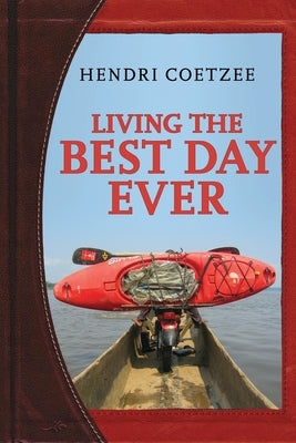 Living the Best Day Ever Paperback Digital on Demand