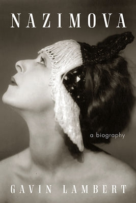 Nazimova: A Biography University Press of Kentucky