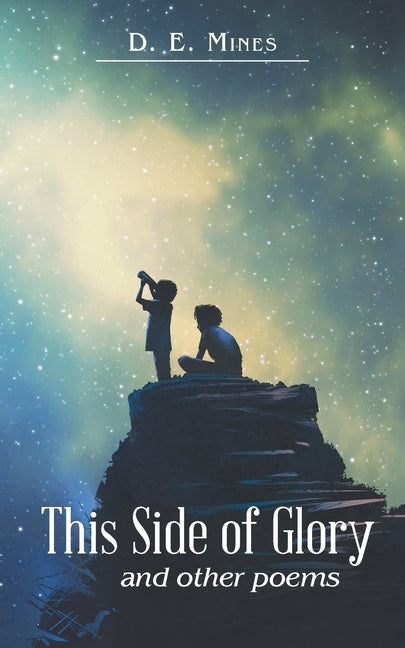 This Side of Glory: And Other Poems Paperback WestBow Press