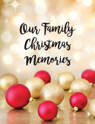 Our Family Christmas Memories Paperback Creative Desk Pty Ltd