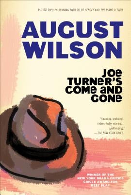 Joe Turner's Come and Gone: A Play in Two Acts Paperback Plume Books