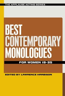 Best Contemporary Monologues for Women 18-35 Paperback Applause Books