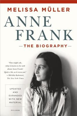 Anne Frank: The Biography Paperback Picador USA