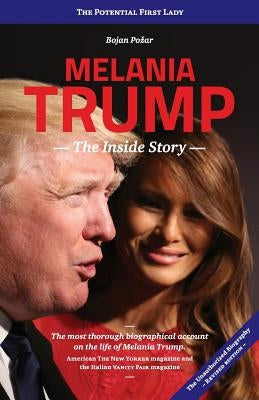 Melania Trump - The Inside Story: The Potential First Lady Paperback Ombo Ljubljana