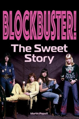 Blockbuster!: The Sweet Story by Popoff, Martin