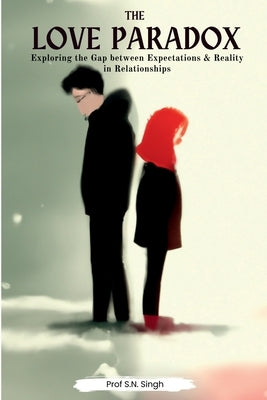 The Love Paradox Paperback Notion Press