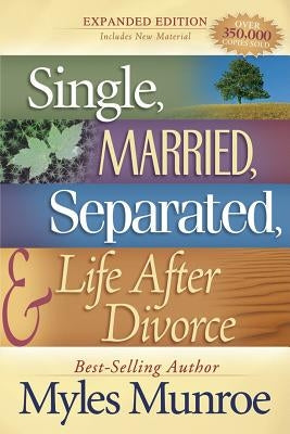 Single, Married, Separated, and Life After Divorce Paperback Destiny Image Incorporated