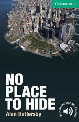 No Place to Hide Level 3 Lower-Intermediate Paperback Cambridge University Press