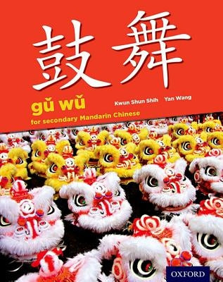 Gu Wu for Secondary Chinese Mandarin: Student Book & CD-ROM [With CDROM] Paperback Oxford University Press, USA