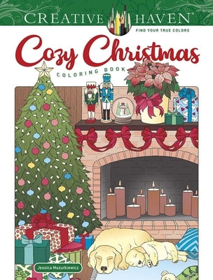 Creative Haven Cozy Christmas Coloring Book Paperback Dover Publications