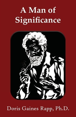 A Man of Significance Paperback Daniel's House Publishing