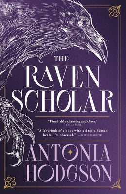 The Raven Scholar by Hodgson, Antonia